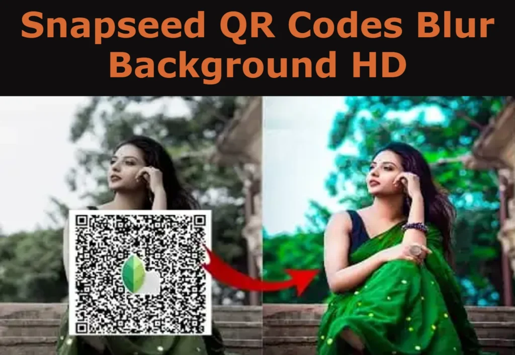 snapseed qr code blur background