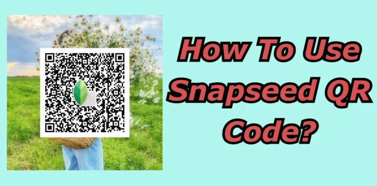 how to use snapseed qr code